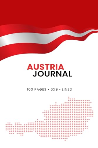 Austria Journal: 100 Pages - 6x9 Inch - Lined: Travel-Inspired Notebook - Perfect for Memories, Notes, and Everyday Writing - Ideas, Reflections, Plans, or Creative Thoughts