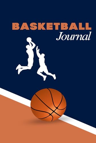 Basketball Journal: 100 Pages - Lined - 6x9 Inch | Diary, Goal Tracker, Day Planner - Perfect for players, coaches, and basketball fans